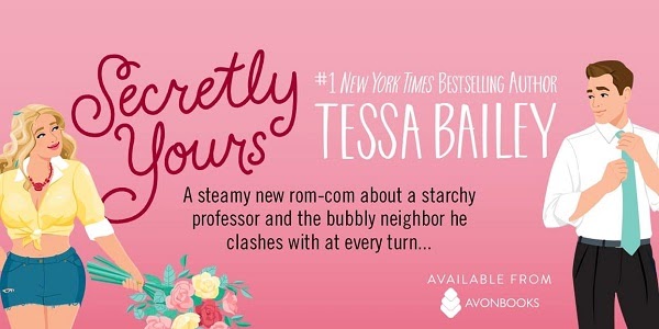 Wicked Reads Secretly Yours By Tessa Bailey